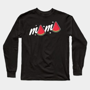 Mama Watermelon Summer Fruit Watermelon Slice Mothers Day Long Sleeve T-Shirt